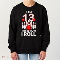 13 Year Old Bowling Party 13th Birthday Is How I Roll Women's Sweatshirt thumb 0
