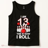 13 Year Old Bowling Party 13th Birthday Is How I Roll Tank Top thumb 2