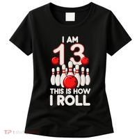 13 Year Old Bowling Party 13th Birthday Is How I Roll Women's T-Shirt thumb 0