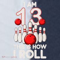 13 Year Old Bowling Party 13th Birthday Is How I Roll Sport-Tek Competitor United Soccer Jersey thumb 4