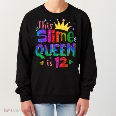 12 Year Old Gift This Slime Queen Is 12th Birthday N Women's Sweatshirt