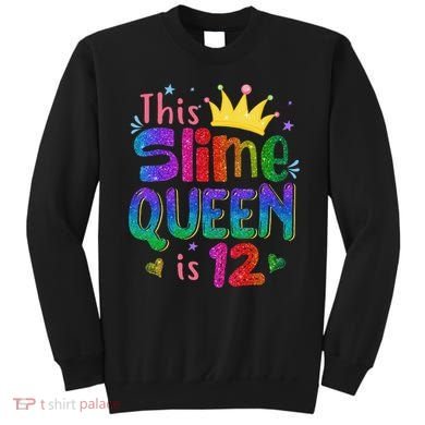 12 Year Old Gift This Slime Queen Is 12th Birthday N Sweatshirt