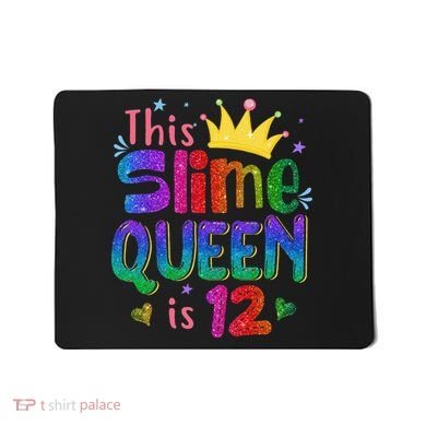 12 Year Old Gift This Slime Queen Is 12th Birthday N Mousepad