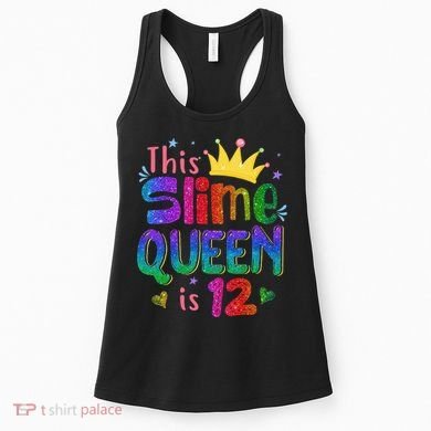 12 Year Old Gift This Slime Queen Is 12th Birthday N Women's Tank Top