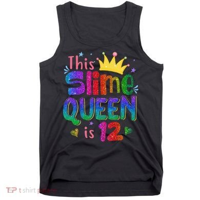 12 Year Old Gift This Slime Queen Is 12th Birthday N Tank Top