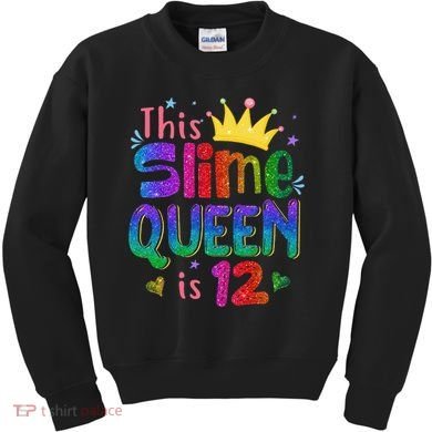 12 Year Old Gift This Slime Queen Is 12th Birthday N Kids Sweatshirt