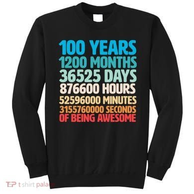 100 Years Of Being Awesome 100th Birthday Time Breakdown Sweatshirt