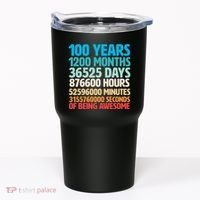 100 Years Of Being Awesome 100th Birthday Time Breakdown Tumbler thumb 0