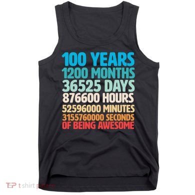 100 Years Of Being Awesome 100th Birthday Time Breakdown Tank Top