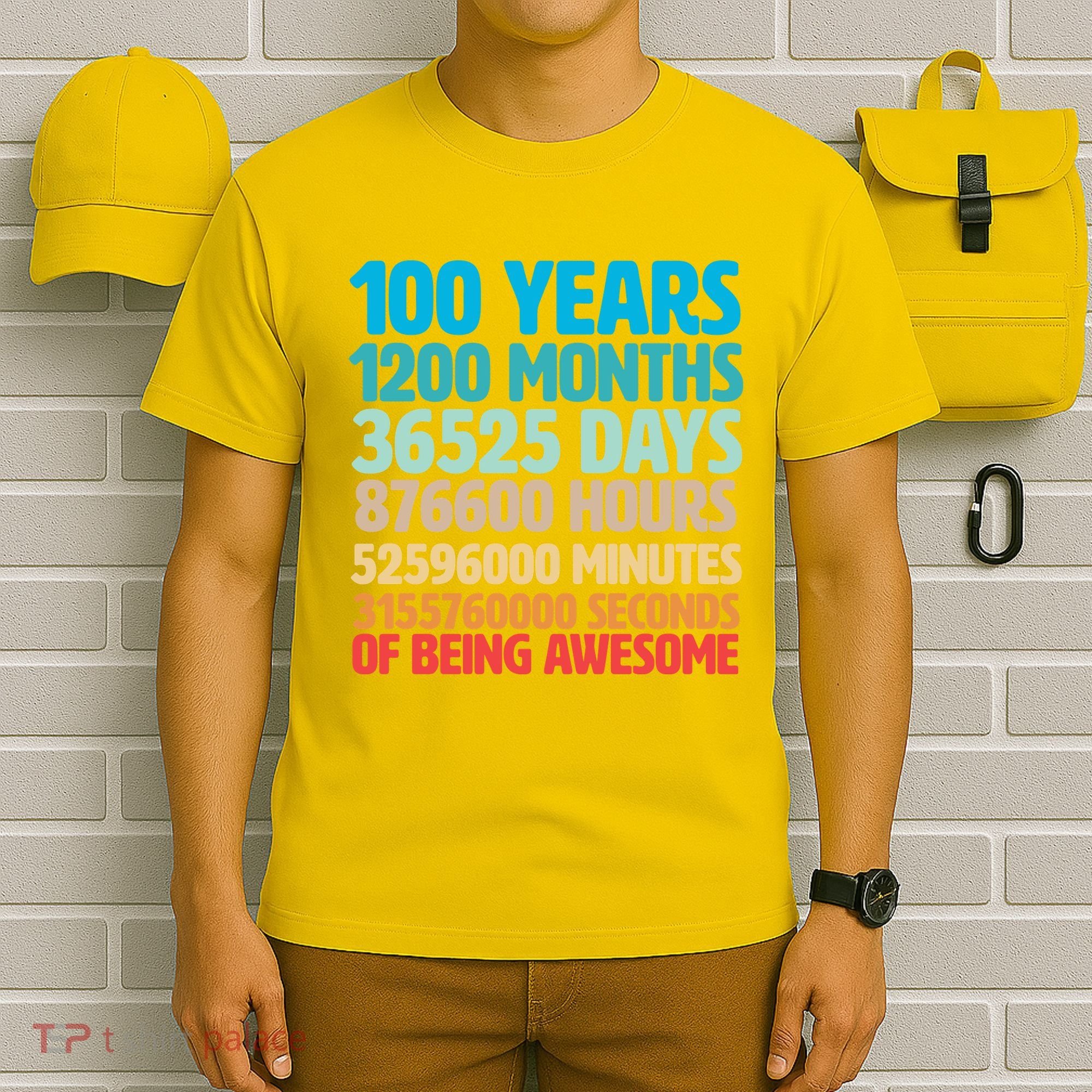 100 Years Of Being Awesome 100th Birthday Time Breakdown T-Shirt