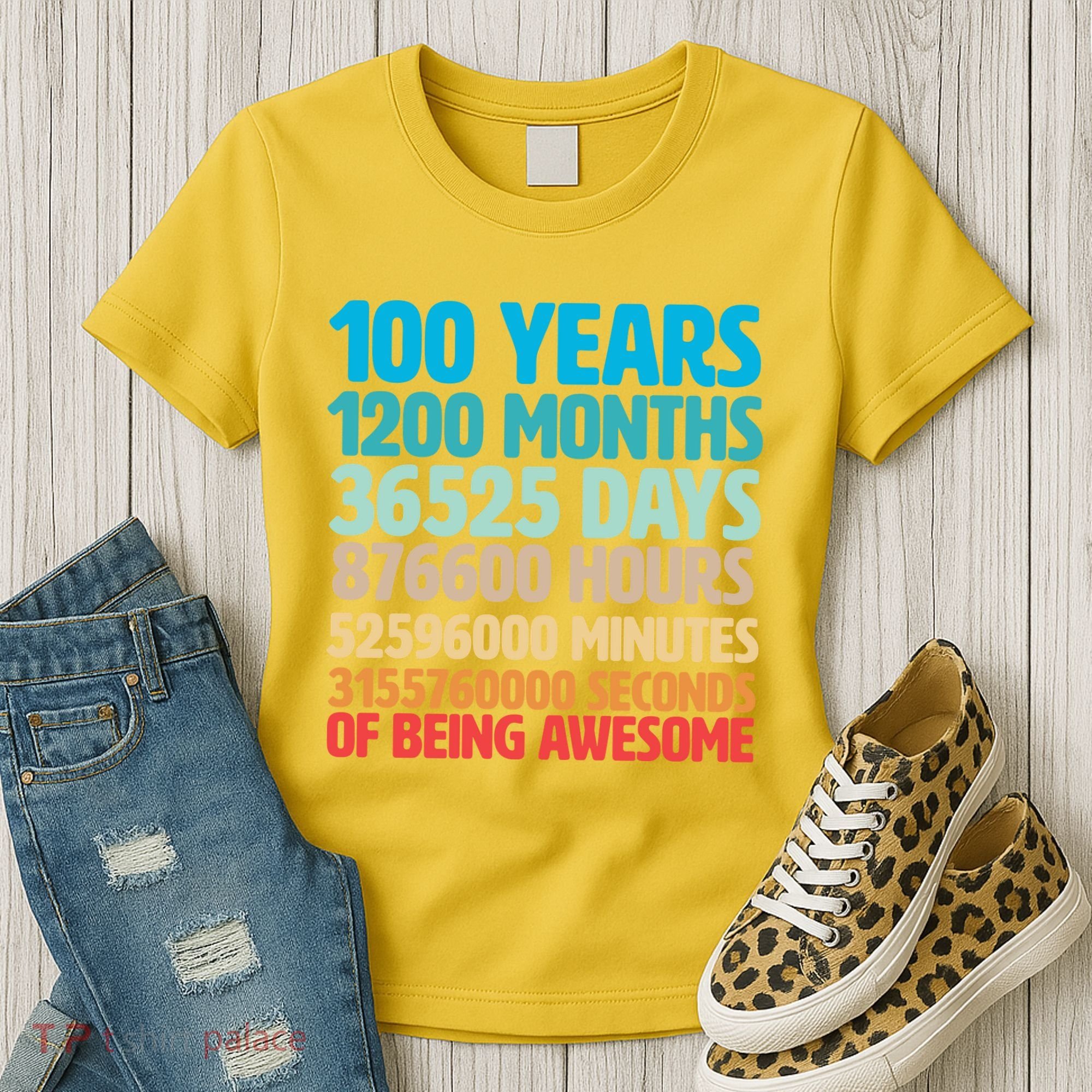100 Years Of Being Awesome 100th Birthday Time Breakdown Women's T-Shirt