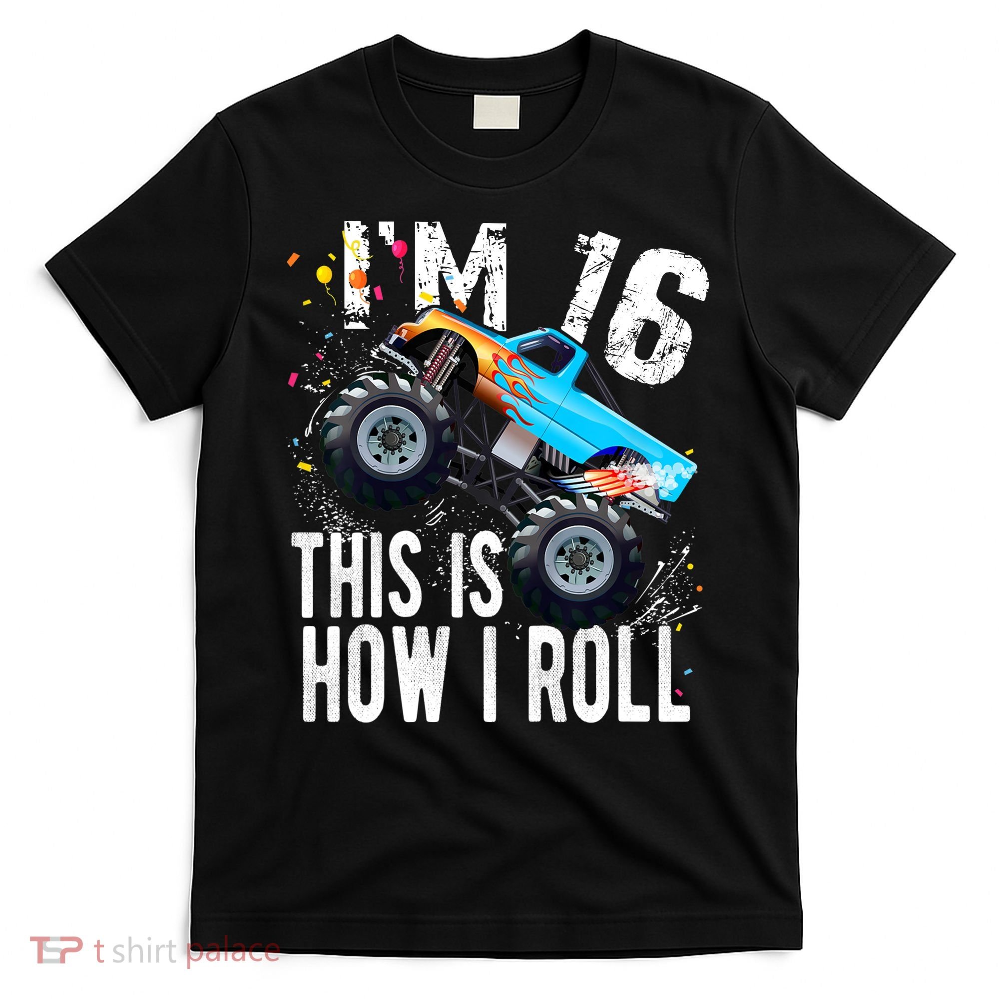16 Year Old Gift Cool 16th Birthday Boy Gift For Monster Truck Car Lovers T-Shirt