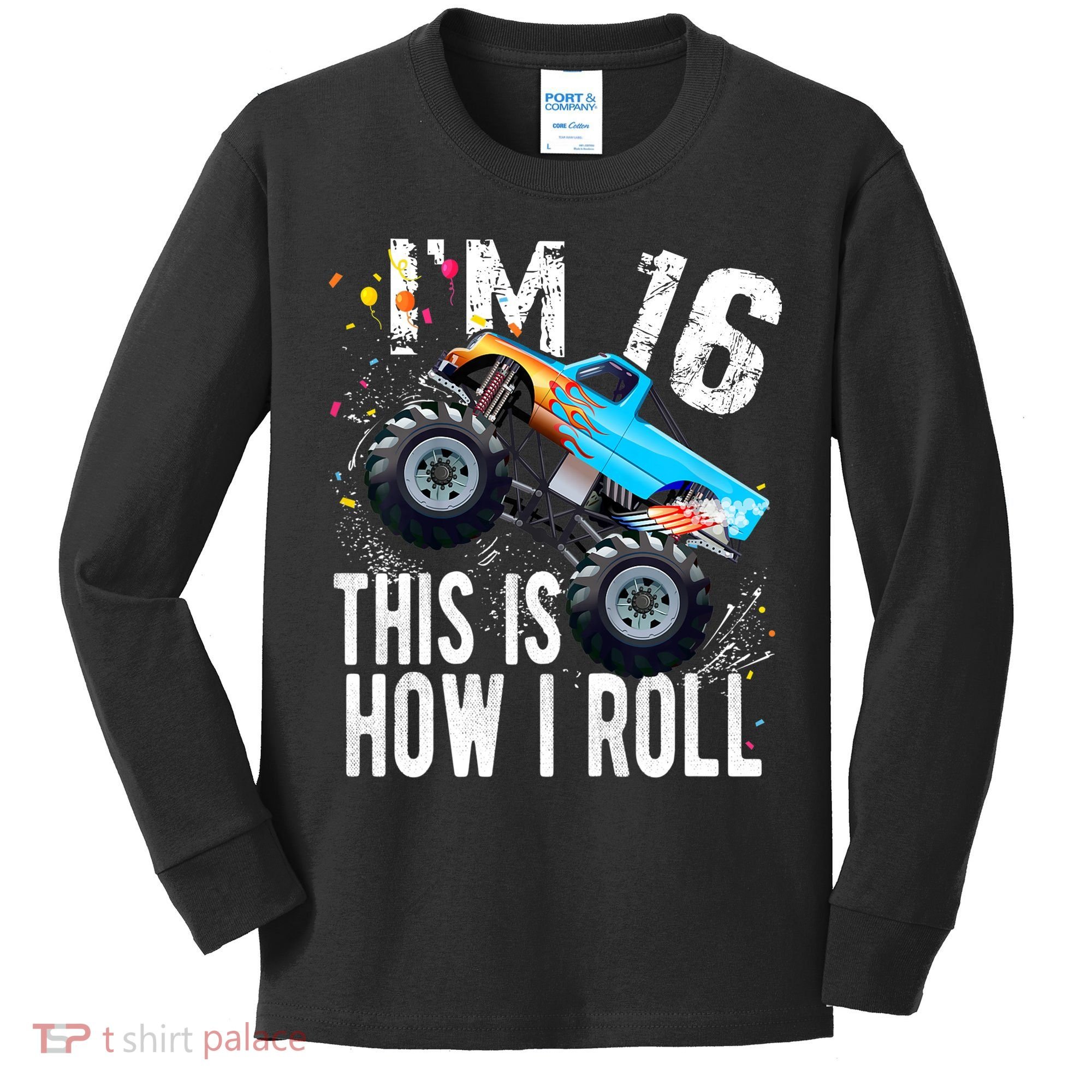 16 Year Old Gift Cool 16th Birthday Boy Gift For Monster Truck Car Lovers Kids Long Sleeve Shirt