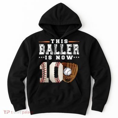 10 Years This Baller Is Now 10 Baseball 10th Birthday Hoodie
