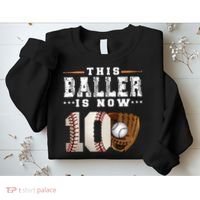 10 Years This Baller Is Now 10 Baseball 10th Birthday Sweatshirt thumb 2