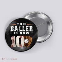 10 Years This Baller Is Now 10 Baseball 10th Birthday Button thumb 0