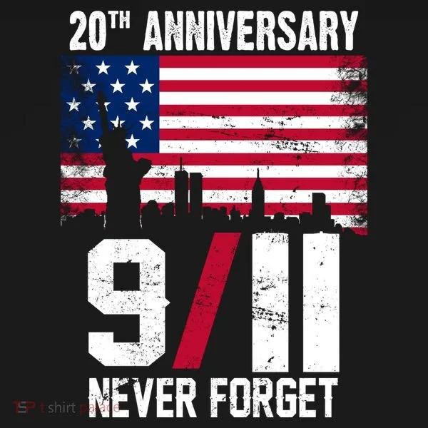 20th Anniversary Never Forget 9/11 September 11th T-Shirt