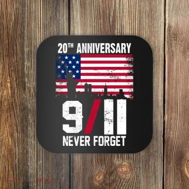 20th Anniversary Never Forget 9/11 September 11th Coaster