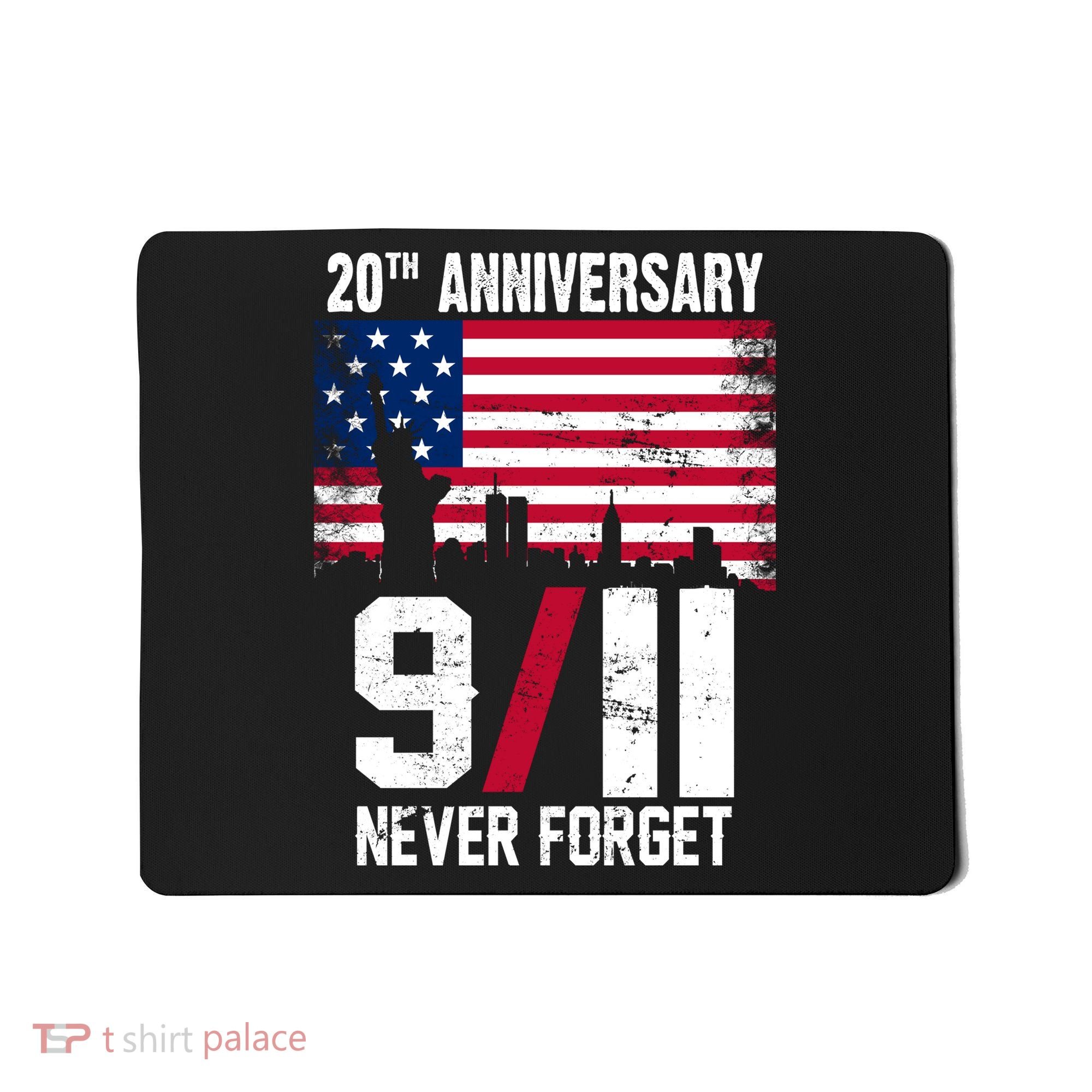 20th Anniversary Never Forget 9/11 September 11th Mousepad