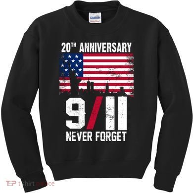 20th Anniversary Never Forget 9/11 September 11th Kids Sweatshirt