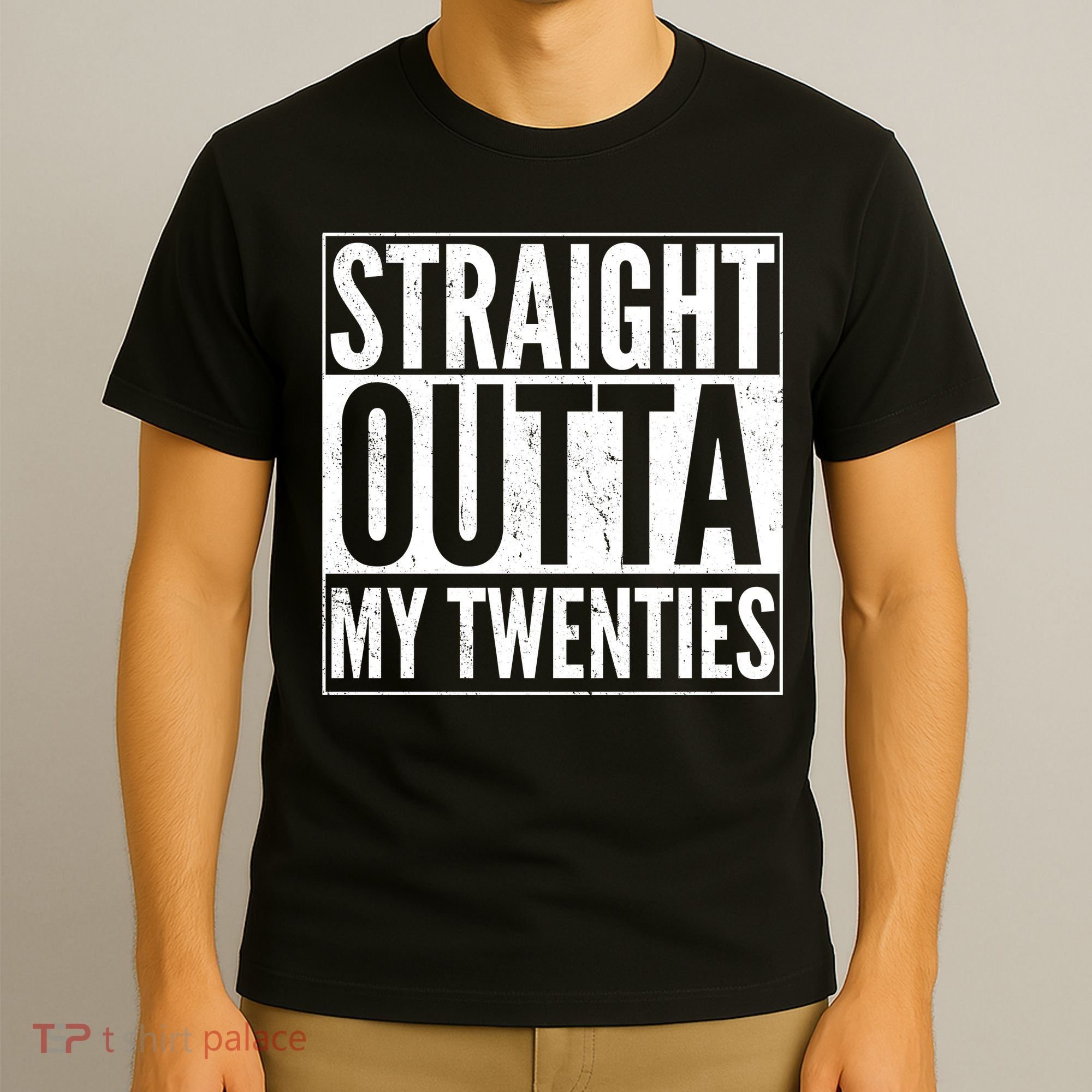 20th Birthday - Straight Outta My Twenties T-Shirt