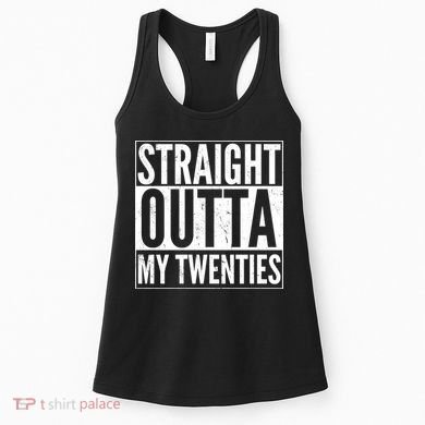 20th Birthday - Straight Outta My Twenties Women's Tank Top