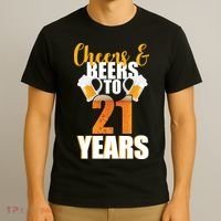 21st Birthday Cheers & Beers To 21 Years T-Shirt thumb 3