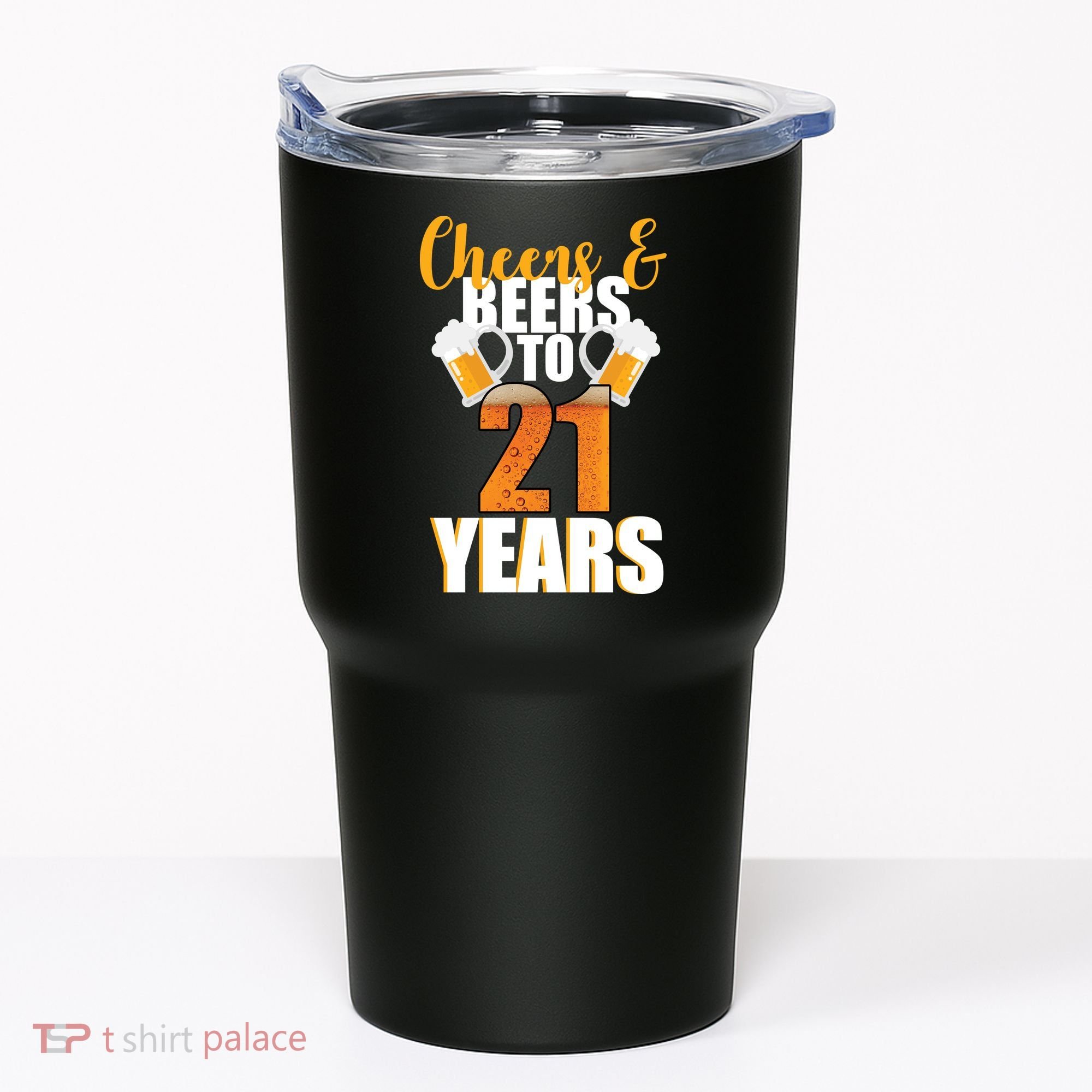 21st Birthday Cheers & Beers To 21 Years Tumbler