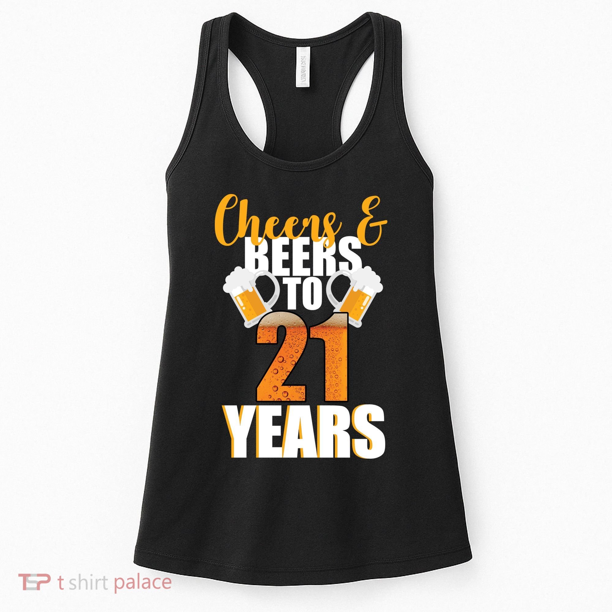 21st Birthday Cheers & Beers To 21 Years Women's Tank Top
