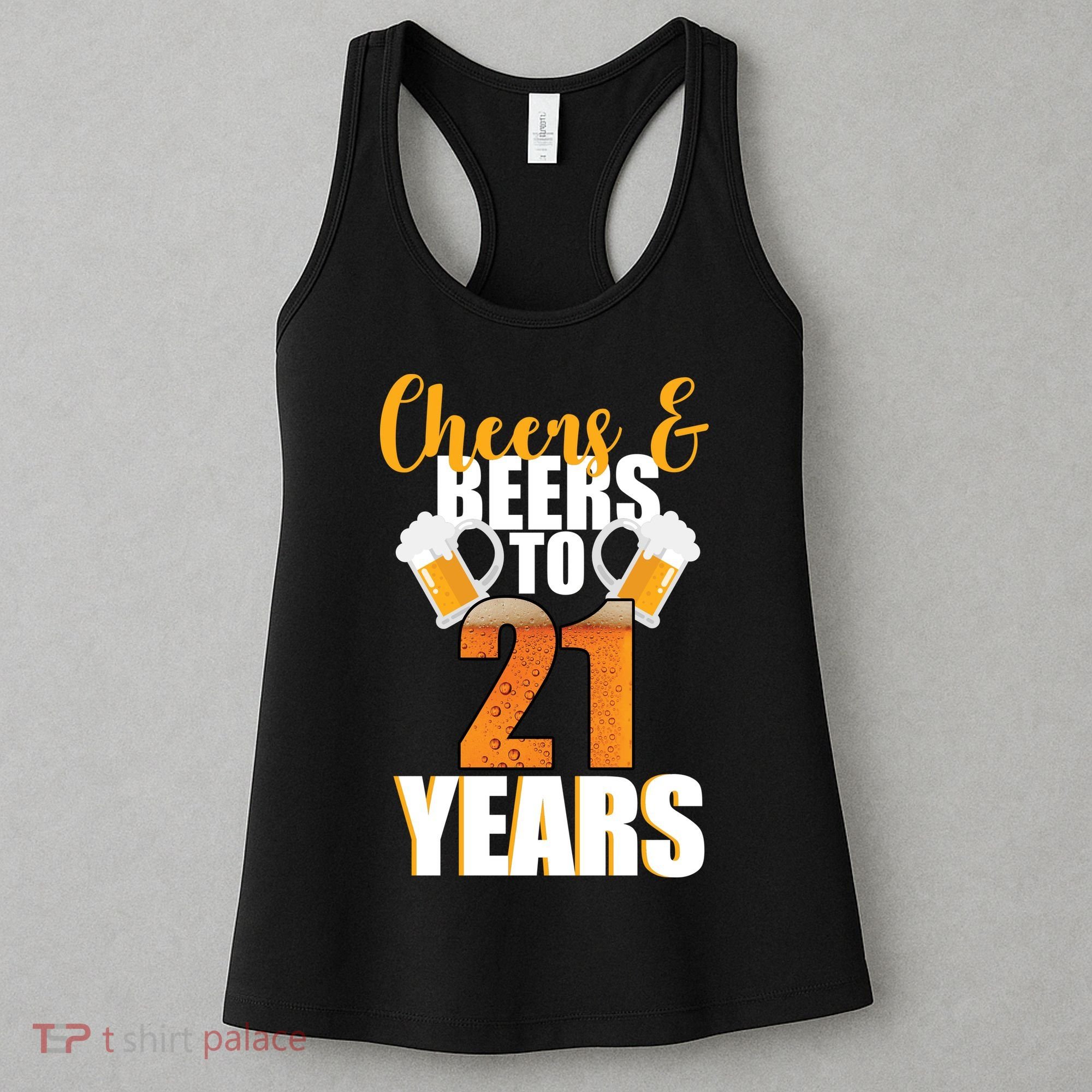 21st Birthday Cheers & Beers To 21 Years Women's Tank Top