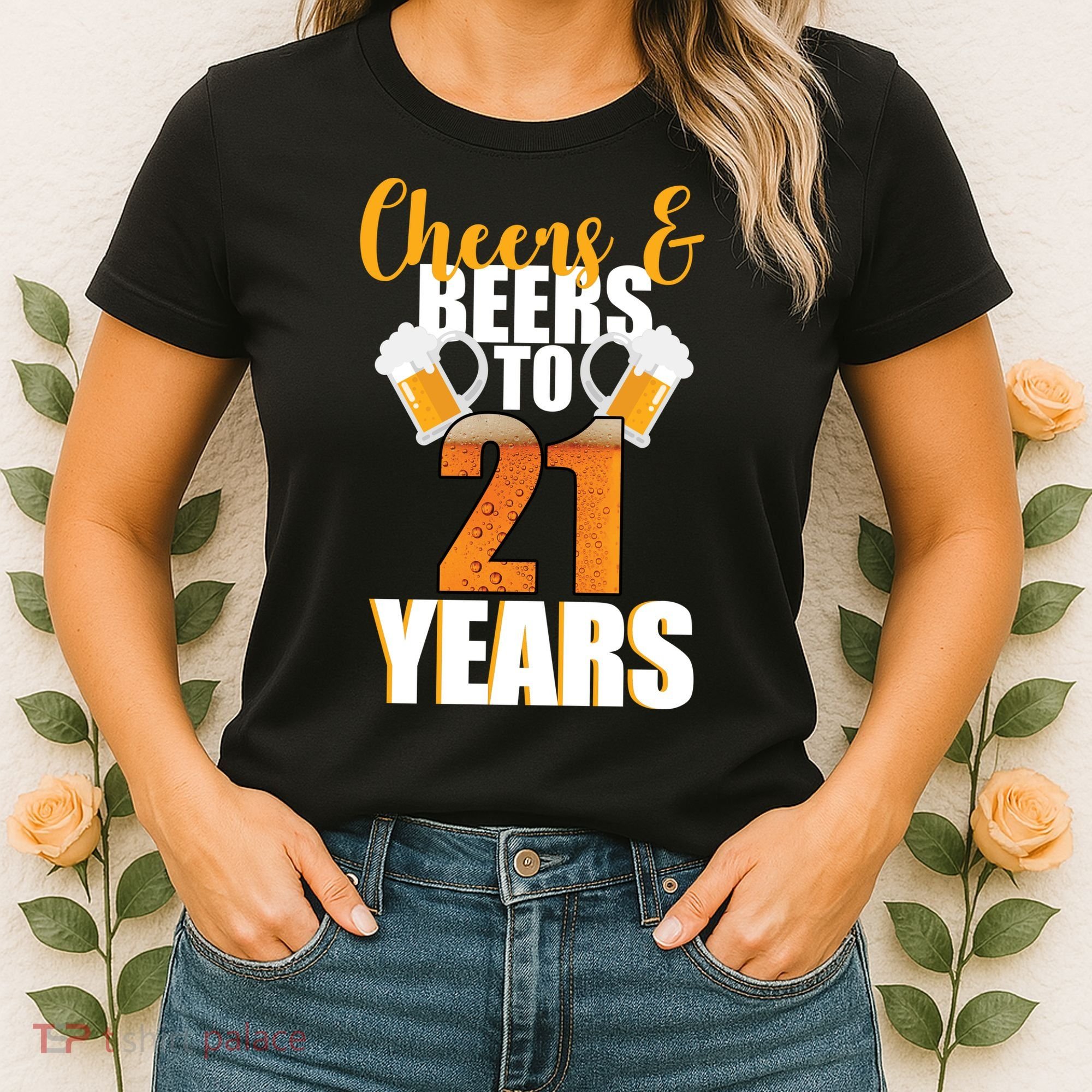 21st Birthday Cheers & Beers To 21 Years Women's T-Shirt