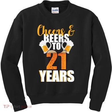 21st Birthday Cheers & Beers To 21 Years Kids Sweatshirt