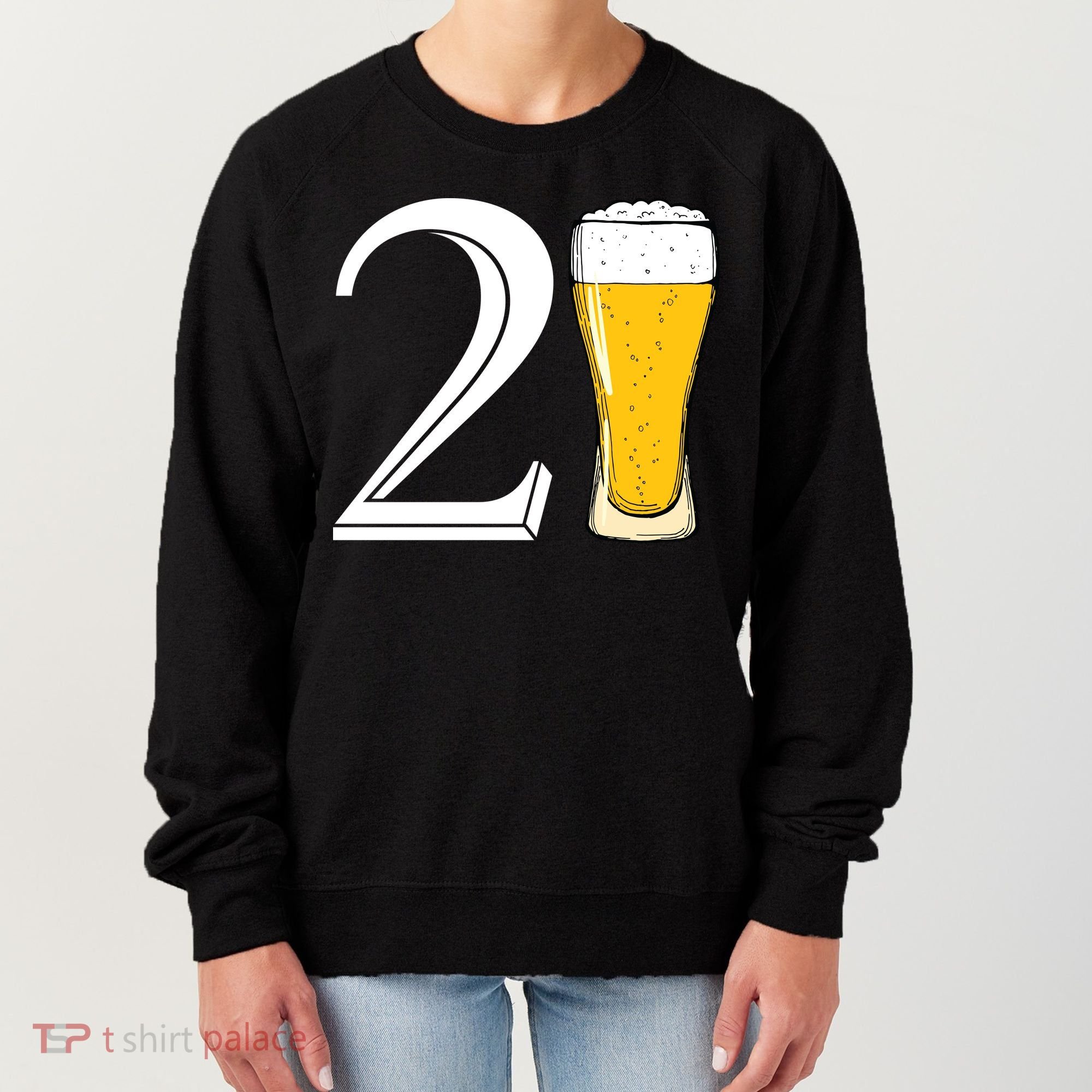 21st Birthday Funny Beer Women's Sweatshirt