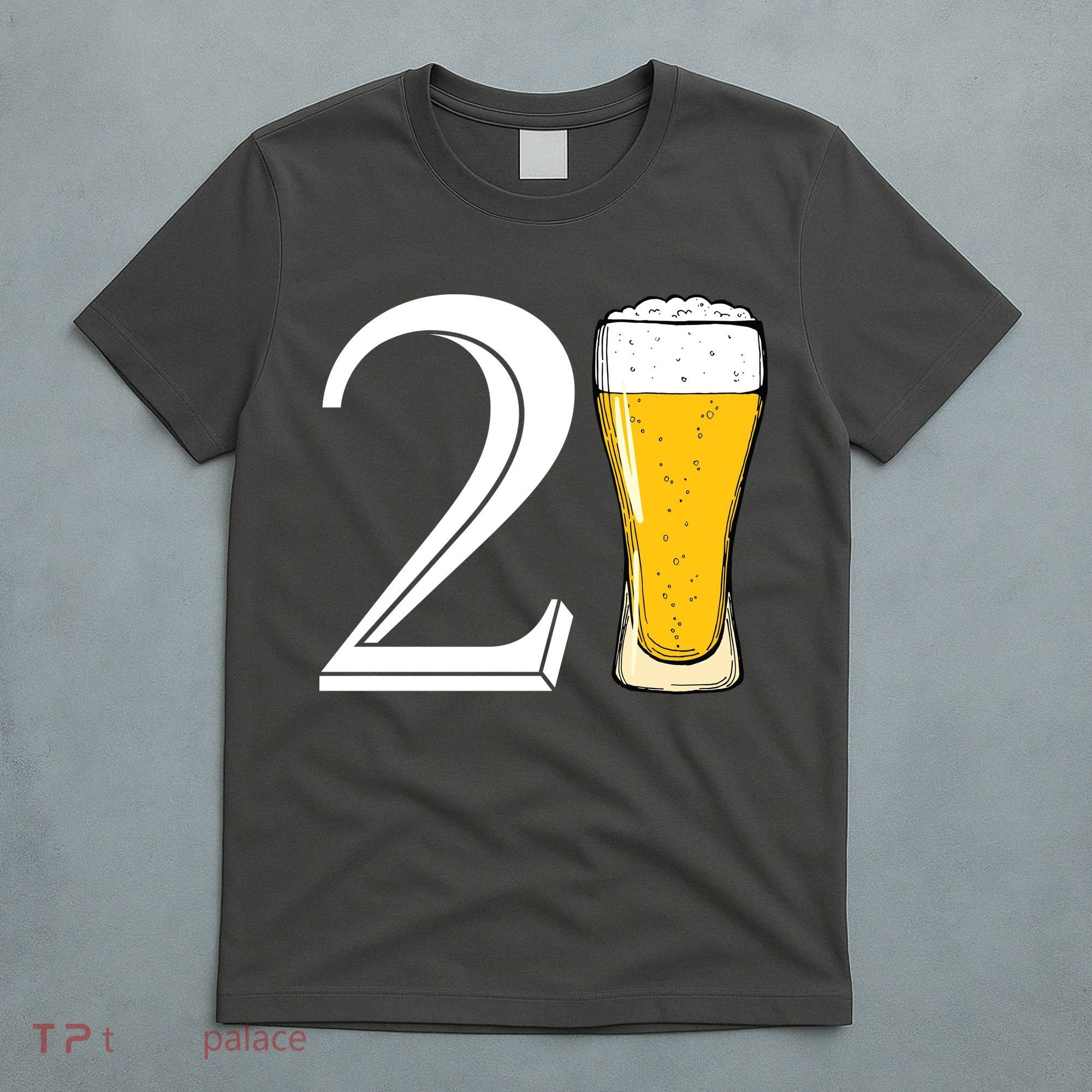 21st Birthday Funny Beer T-Shirt
