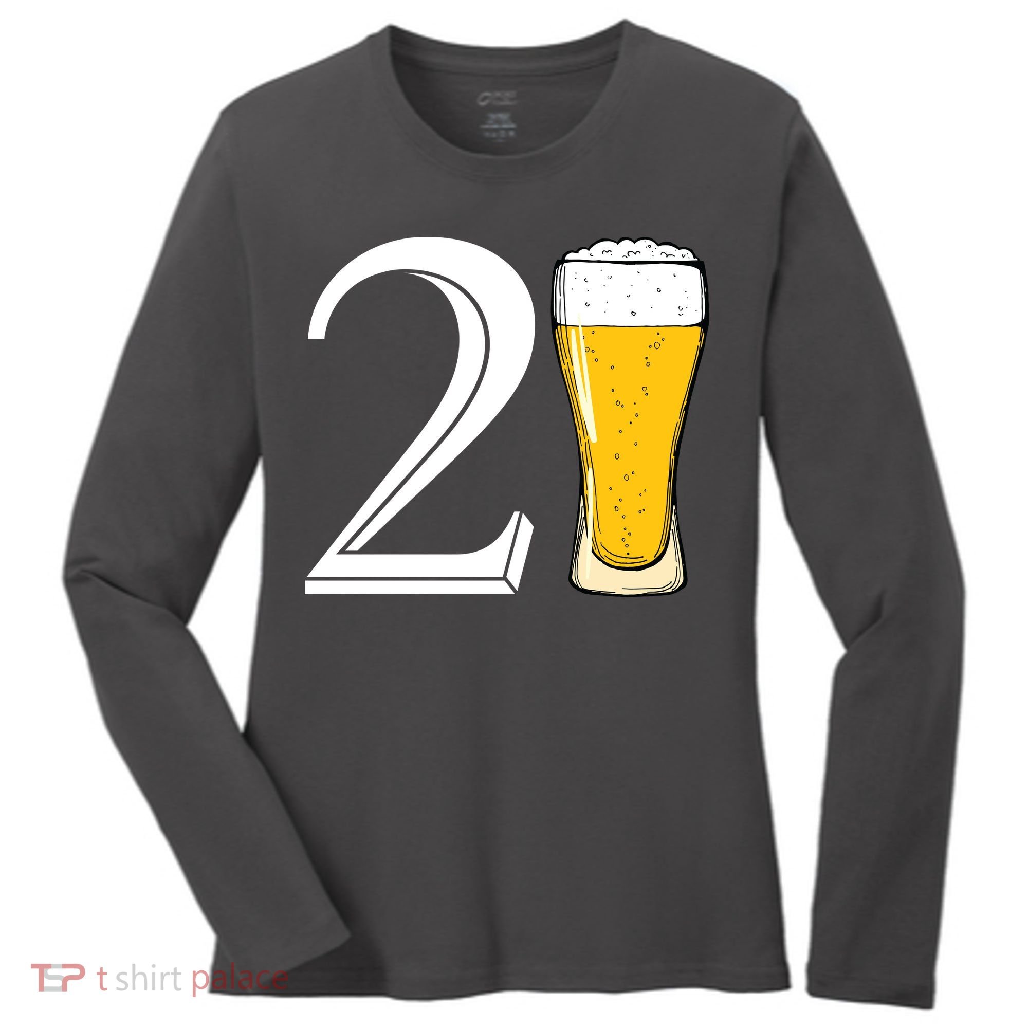 21st Birthday Funny Beer Women's Long Sleeve Shirt