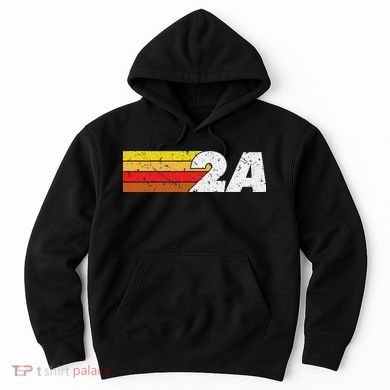 2a 2nd Amendment Pro Gun Second Amendment Hoodie
