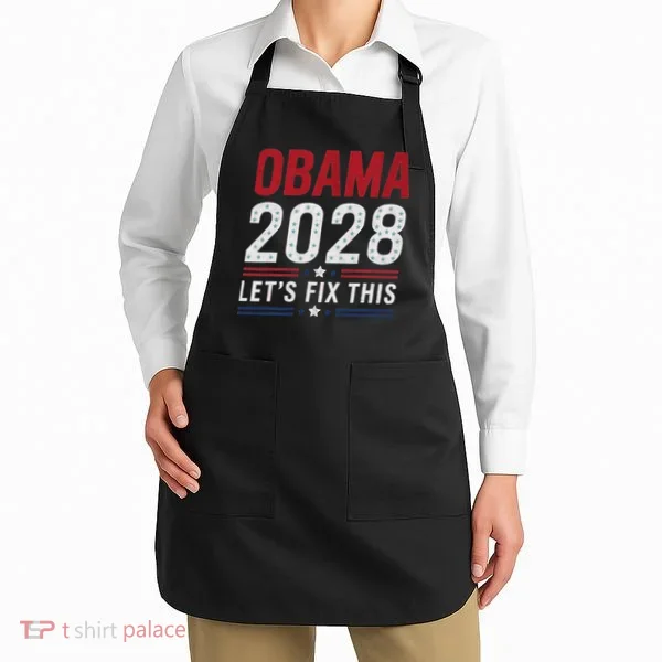2028 3rd Term Lets Fix This Apron