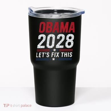 2028 3rd Term Lets Fix This Tumbler