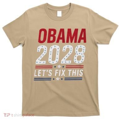 2028 3rd Term Lets Fix This T-Shirt