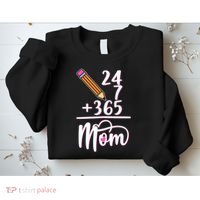 24 7 365 Days Mom Sweatshirt thumb 2