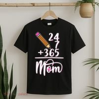24 7 365 Days Mom T-Shirt thumb 2
