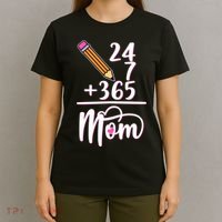 24 7 365 Days Mom T-Shirt thumb 4
