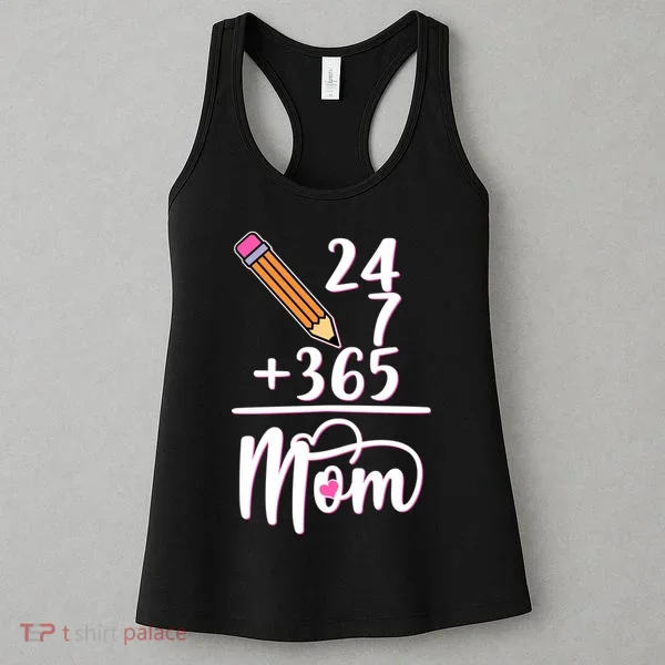 24 7 365 Days Mom Women's Tank Top
