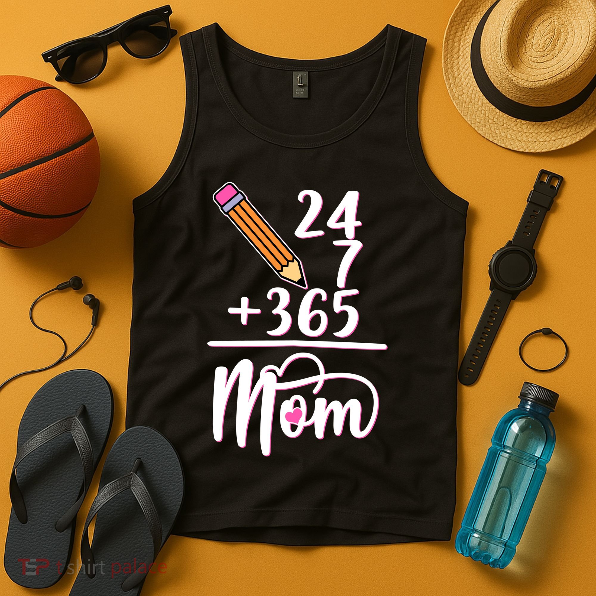 24 7 365 Days Mom Tank Top