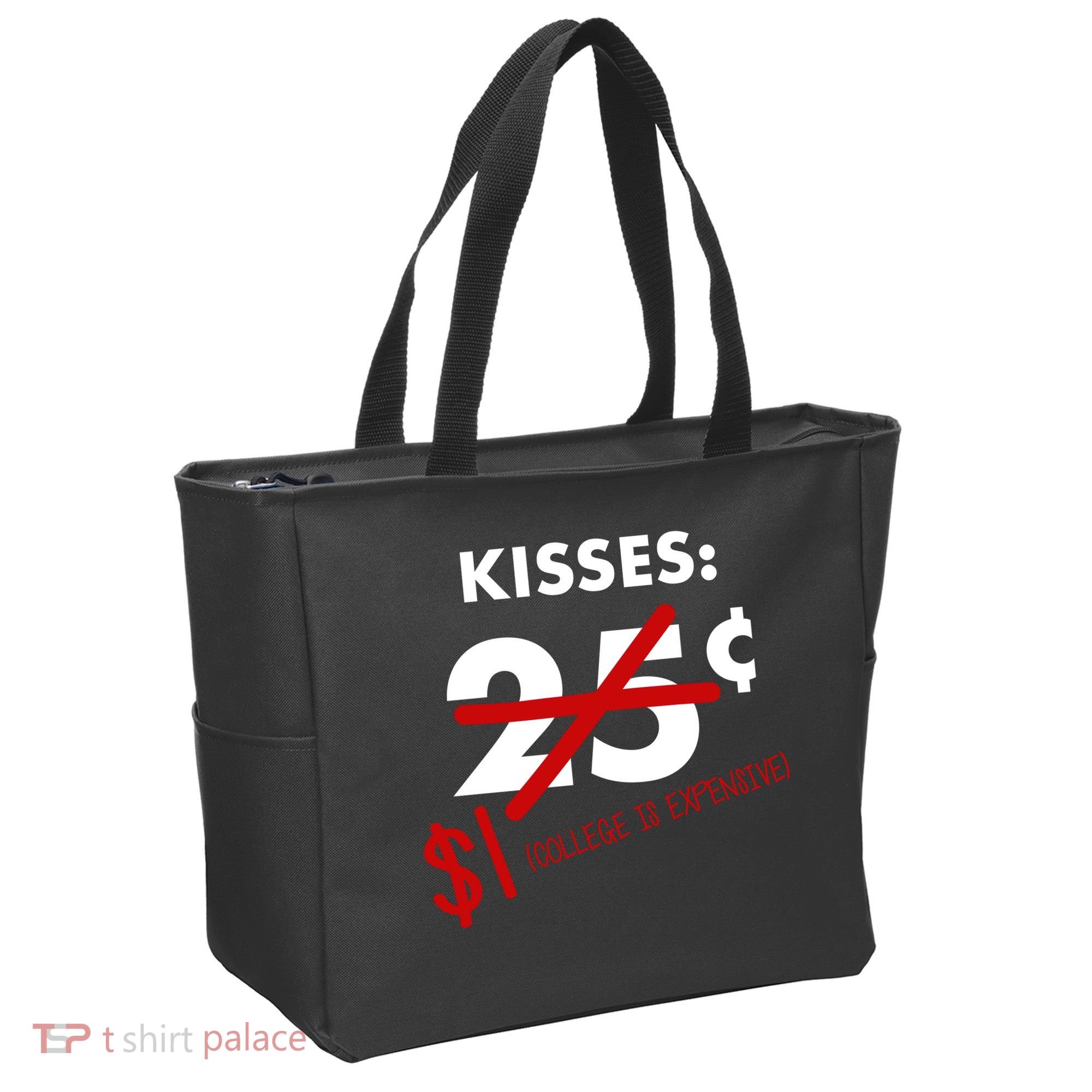 25 Cent Kisses College Is Expensive Retro  Tote Bag