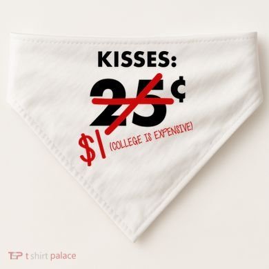 25 Cent Kisses College Is Expensive Retro  USA-Made Doggie Bandana