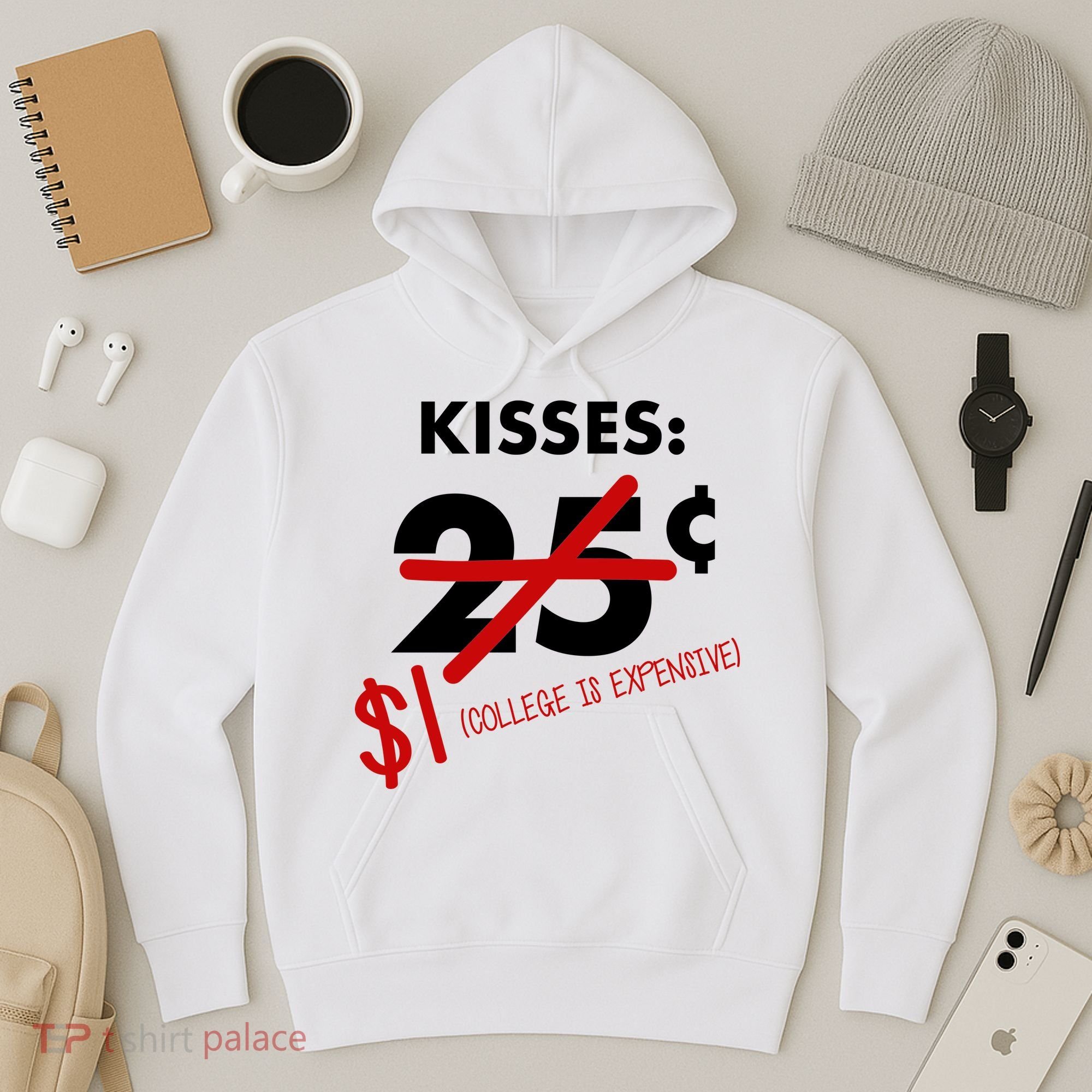 25 Cent Kisses College Is Expensive Retro  Hoodie