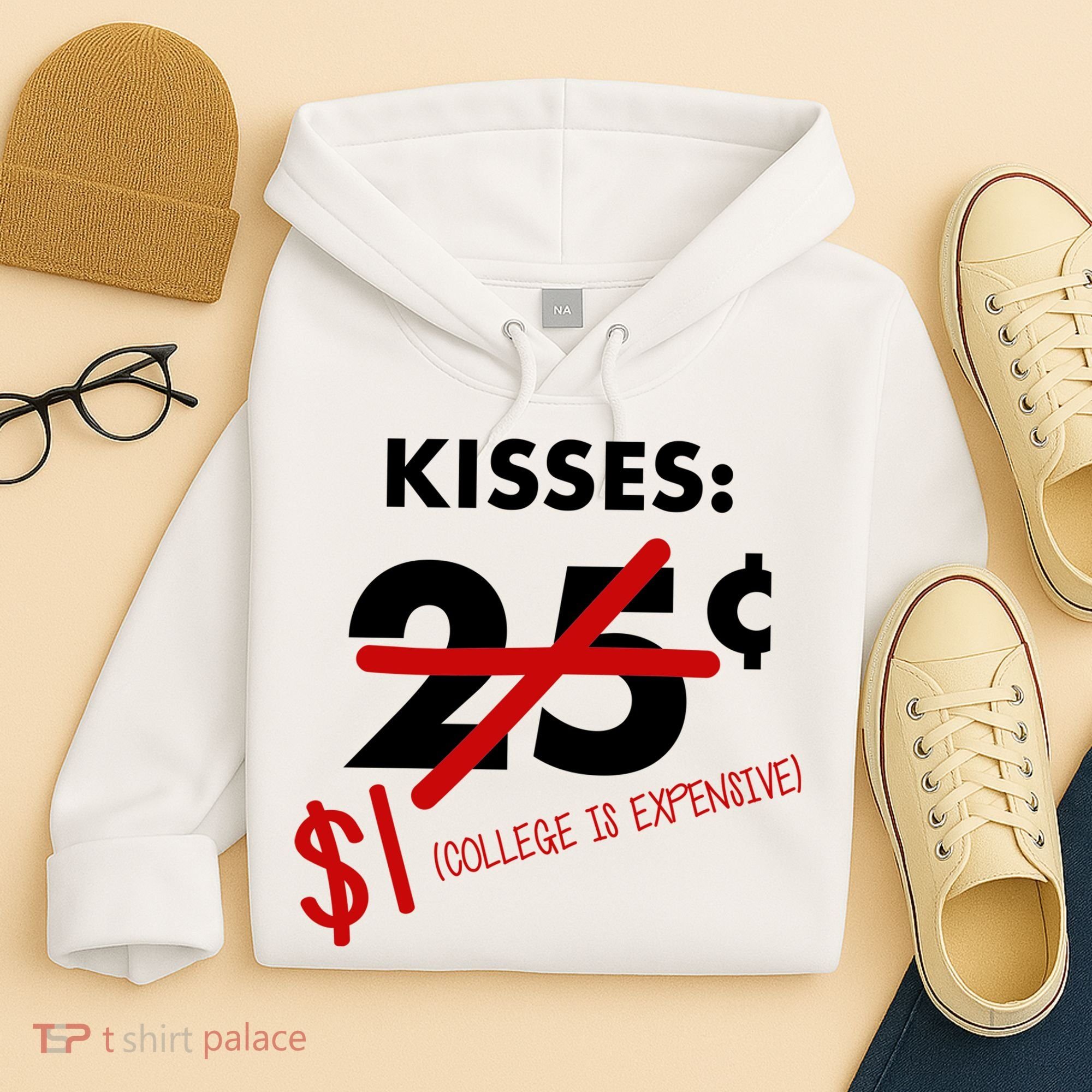 25 Cent Kisses College Is Expensive Retro  Hoodie
