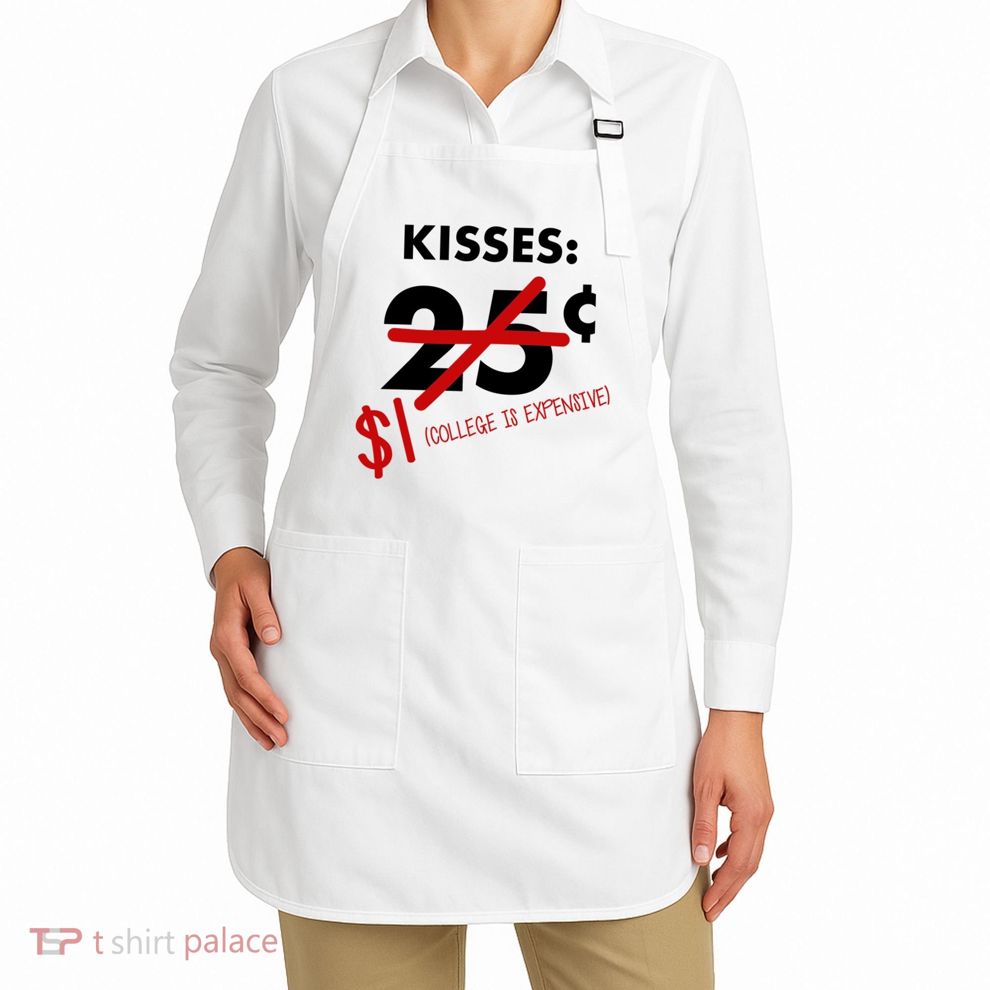 25 Cent Kisses College Is Expensive Retro  Apron