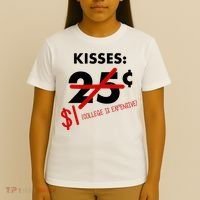 25 Cent Kisses College Is Expensive Retro  T-Shirt thumb 4